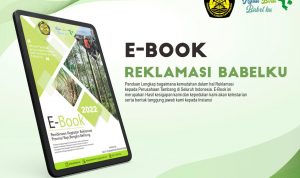 Berisikan Pembinaan Kegiatan Reklamasi di Provinsi Kep. Bangka Belitung Kementerian ESDM Luncurkan E-Book