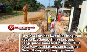 Utamakan Kwalitas Bangunan, Edy Sutopo Kades Purwosari Tinjau Pengerjaan Drainase