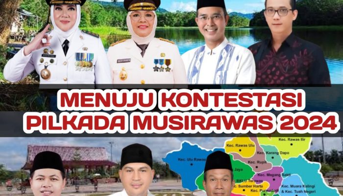 Kontestasi dalam Pilkada Musirawas 2024 Akan Semakin Ketat