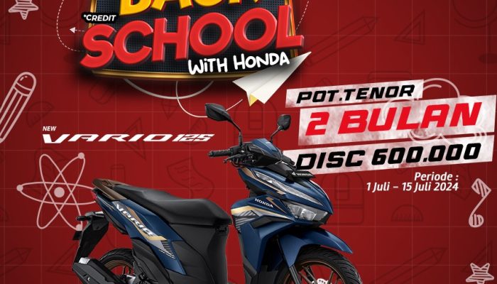 Persiapkan Back To School Kamu Bareng Honda Babel, Beli Motor Sekarang Banyak Promo Menariknya Loh !